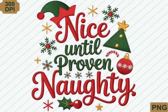 Nice Until Proven Naughty PNG: Festive Illustrations